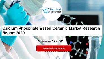 Calcium Phosphate Based Ceramic Market Research Report 2020