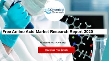 Free Amino Acid Market Research Report 2020
