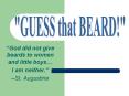 Guesss that Beard PowerPoint PPT Presentation