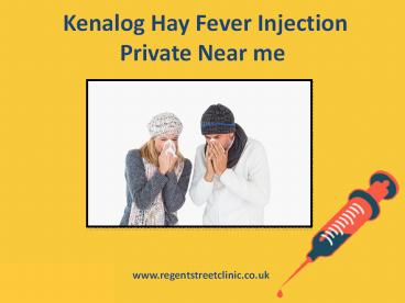 Kenalog Hay Fever Injection Private Near me