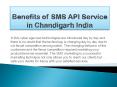 Benefits of SMS API Service in Chandigarh India PowerPoint PPT Presentation