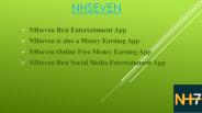 NH7 online free money earning app.