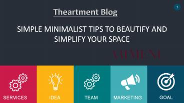 SIMPLE MINIMALIST TIPS TO BEAUTIFY AND SIMPLIFY YOUR SPACE