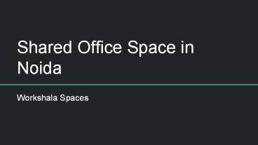 Shared Office Space For Rent in Noida