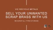 Sell Your Unwanted Scrap Brass With Us