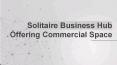 Solitaire Business Hub Offering Commercial Space