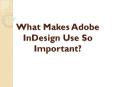 Importance of Adobe Illustrator in Graphic Designing PowerPoint PPT Presentation
