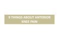 9 things about Anterior Knee Pain PowerPoint PPT Presentation