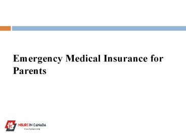 Emergency Medical Insurance