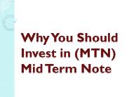 Why You Should Invest in (MTN) Mid Term Note