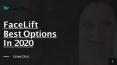 Facelift: What Are the Best Options in 2020 PowerPoint PPT Presentation
