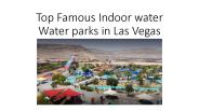Famous Indoor Wate Parks in Las vegas