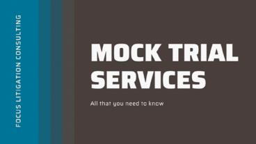 Mock Trial Services - Focus Litigation Consulting