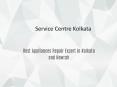 Service Centre Kolkata- Best TV and AC Repair and Service in Kolkata PowerPoint PPT Presentation