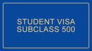 Student Visa Subclass 500 Conditions | Subclass 500