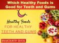 Which Healthy Foods is Good for Teeth and Gums PowerPoint PPT Presentation
