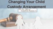 Changing Your Child Custody Arrangement