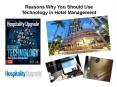 Reasons Why You Should Use Technology in Hotel Management PowerPoint PPT Presentation