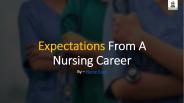 Expectations From A Nursing Career