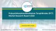 Polycyclohexylenedimethylene Terephthalate PCT Market Research Report 2020 PowerPoint PPT Presentation