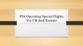 PIA Operating Special Flights For UK And Toronto PowerPoint PPT Presentation