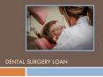 Is Getting Dental Surgery Loan Right Option To Finance Dental Works PowerPoint PPT Presentation