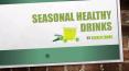 Seasonal Health Drinks PowerPoint PPT Presentation