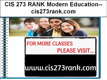 CIS 273 RANK Modern Education--cis273rank.com