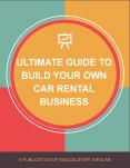 Ultimate Guide To Build Your Own Car Rental Business in 2020 PowerPoint PPT Presentation