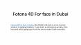 Fotona 4D For face in Dubai PowerPoint PPT Presentation