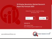 5K Display Resolution Market