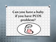Can you have Baby If You have PCOS problem?