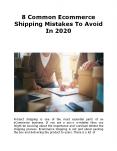 8 Common Ecommerce Shipping Mistakes To Avoid In 2020 PowerPoint PPT Presentation