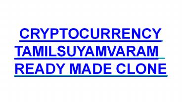CRYPTOCURRENCY TAMILSUYAMVARAM READY MADE CLONE