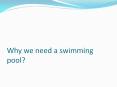 Why we need swimming pool? PowerPoint PPT Presentation