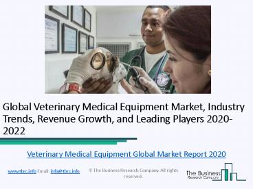 Veterinary Medical Equipment Market Key Vendors, Trends, Analysis, Segmentation, Forecast Report to 2022