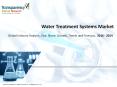 Water Treatment Systems Market Poised to Expand at a Robust Pace by 2027 PowerPoint PPT Presentation
