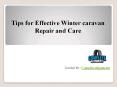 Tips for Effective Winter caravan Repair and Care PowerPoint PPT Presentation