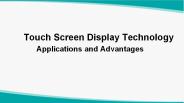 Touch screen display technology