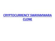 CRYPTOCURRENCY SWAYAMWARA READY MADE CLONE SCRIPT