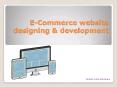 E commerce website design and development PowerPoint PPT Presentation