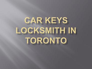 Car Keys Locksmith in Toronto