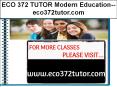ECO 372 TUTOR Modern Education--eco372tutor.com PowerPoint PPT Presentation