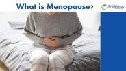 What is Menopause?