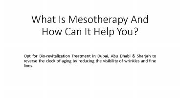What Is Mesotherapy And How Can It Help You?