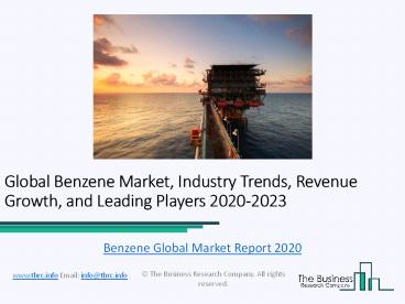 Global Benzene Market Report Trends, Growth and Revenue To 2023