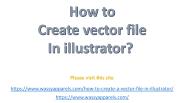 How to create vector file in illustrator