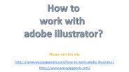 How to work with adobe illustrator