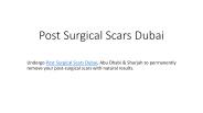 Post Surgical Scars Dubai