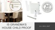 IS GRANDMA'S HOUSE CHILD PROOF